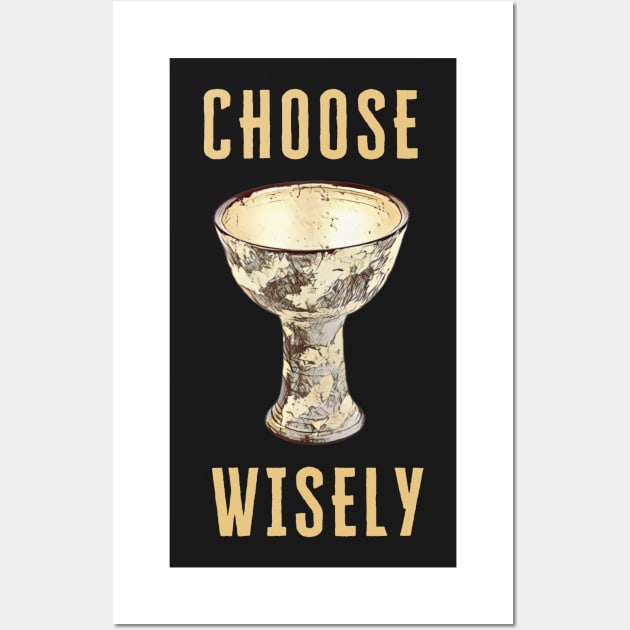 Choose Wisely - Indy - Funny Wall Art by Fenay-Designs